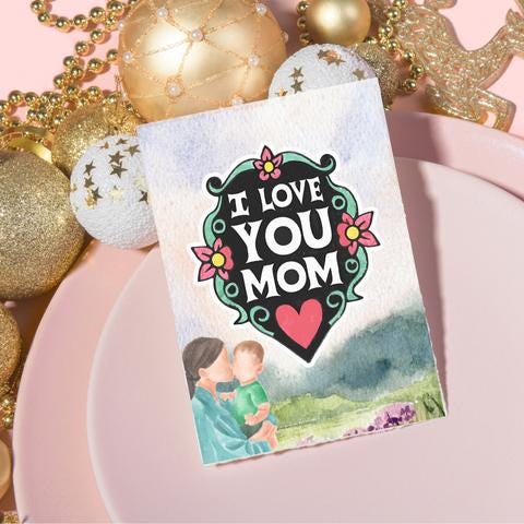 I Love You Mom Card: Watercolor Floral Design (PNG & PDF)