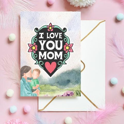 I Love You Mom Card: Watercolor Floral Design (PNG & PDF)